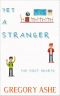 [The First Quarto 02] • Yet a Stranger (The First Quarto Book 2)